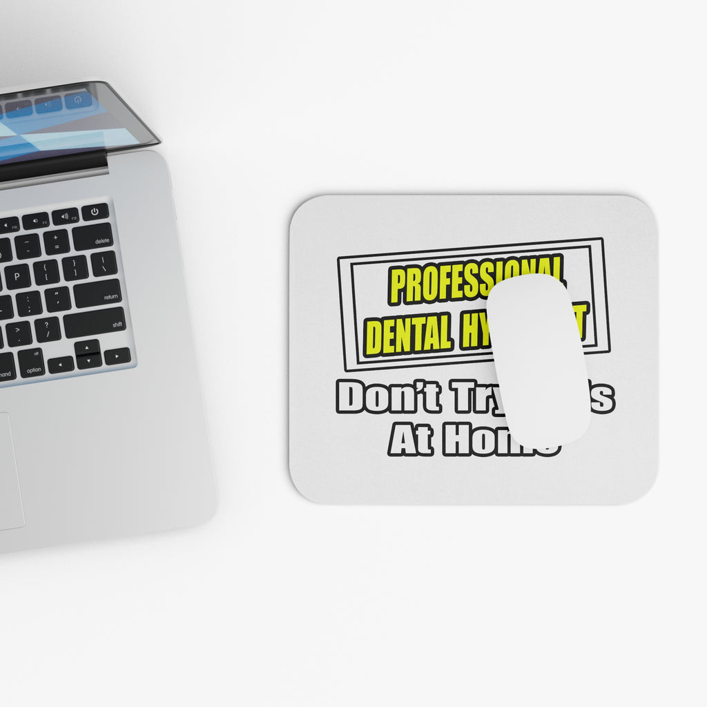 Professional Dental Hygienist...Joke - Mouse Pad (Rectangle)