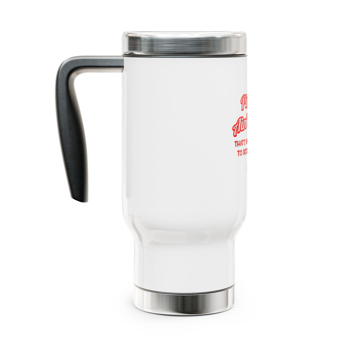 Pimpin' Ain't Easy .. Doctor - Stainless Steel Travel Mug with Handle, 14oz