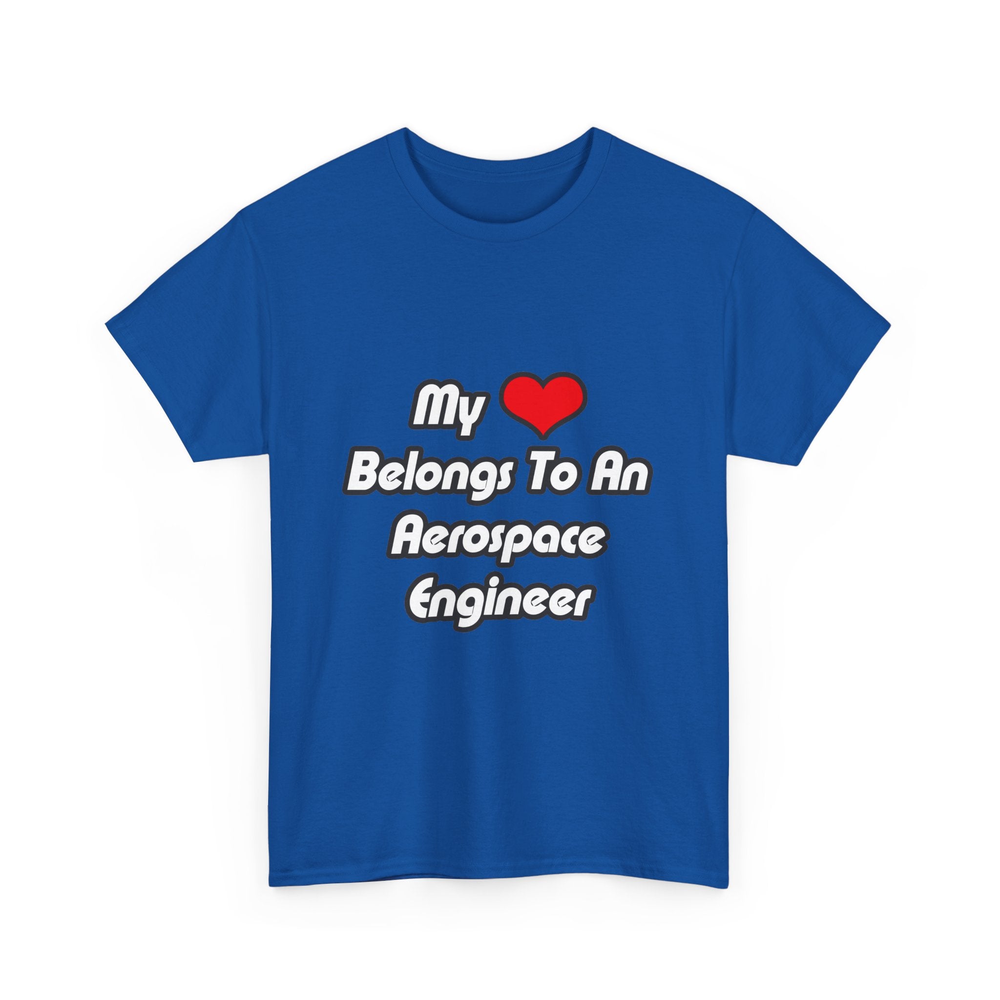 My Heart Belongs To An Aerospace Engineer - Unisex Heavy Cotton Tee