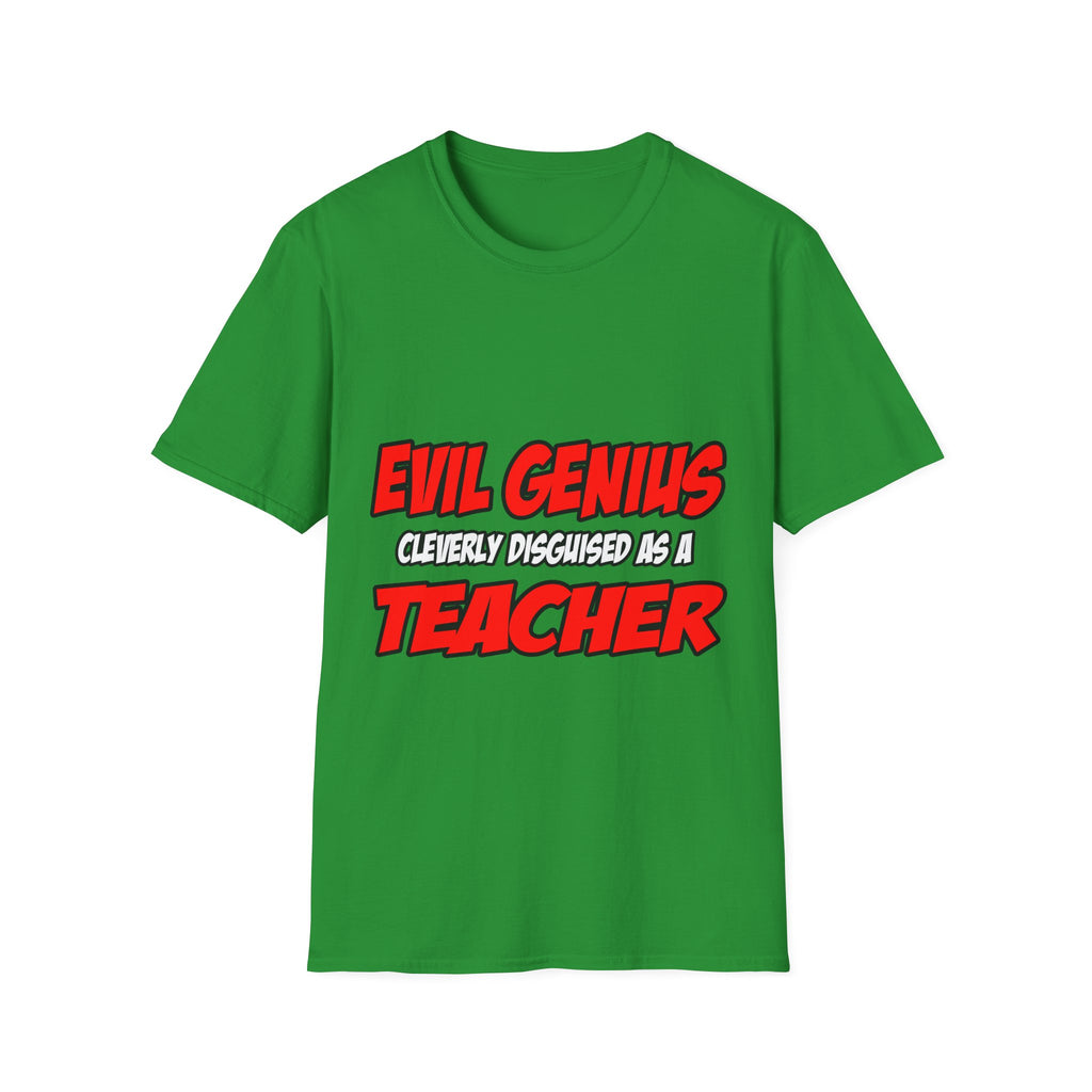 Evil Genius...Teacher - Unisex Softstyle T-Shirt