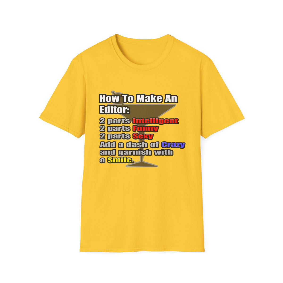 How To Make an Editor - Unisex Softstyle T-Shirt