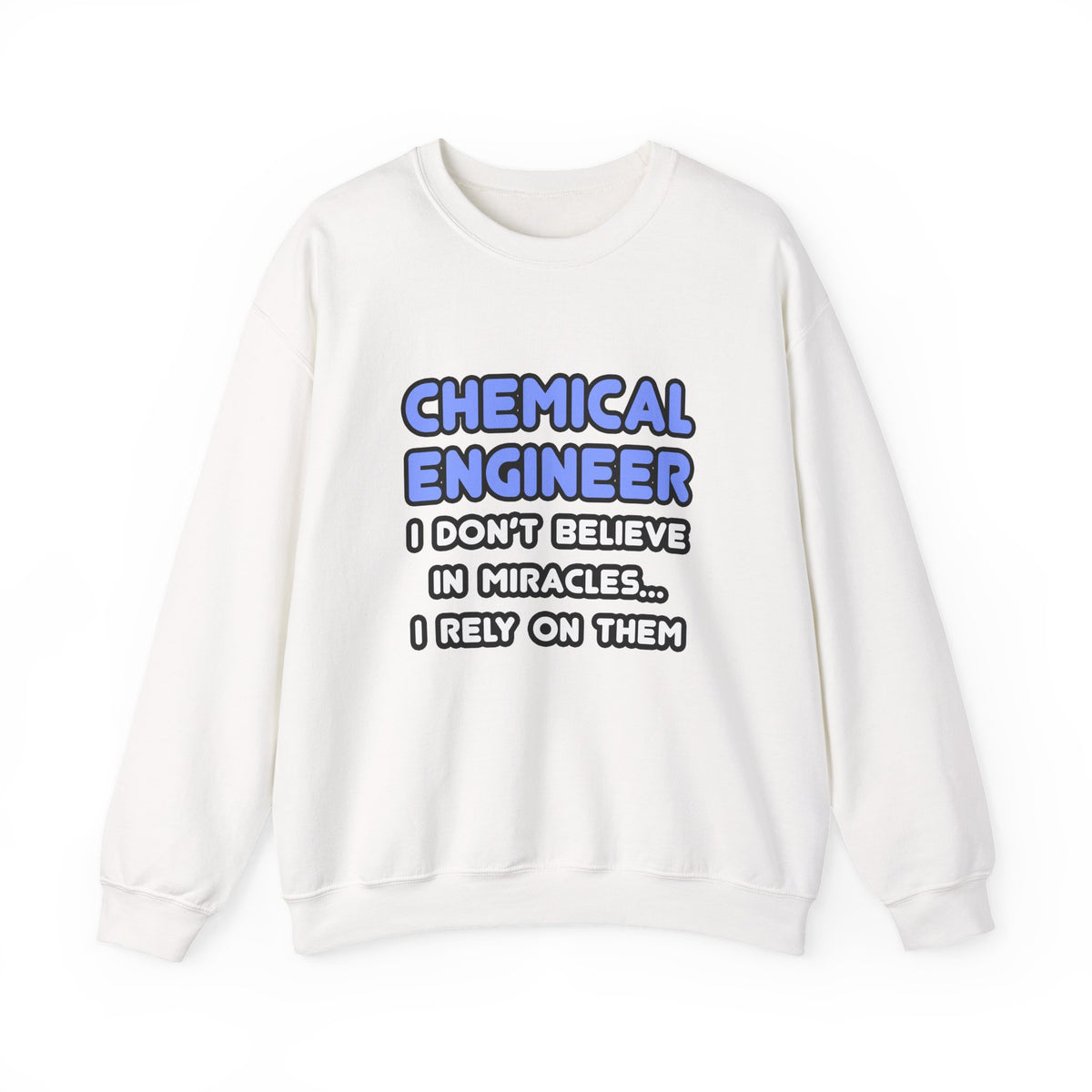Miracles and Chemical Engineers - Unisex Heavy Blend™ Crewneck Sweatshirt
