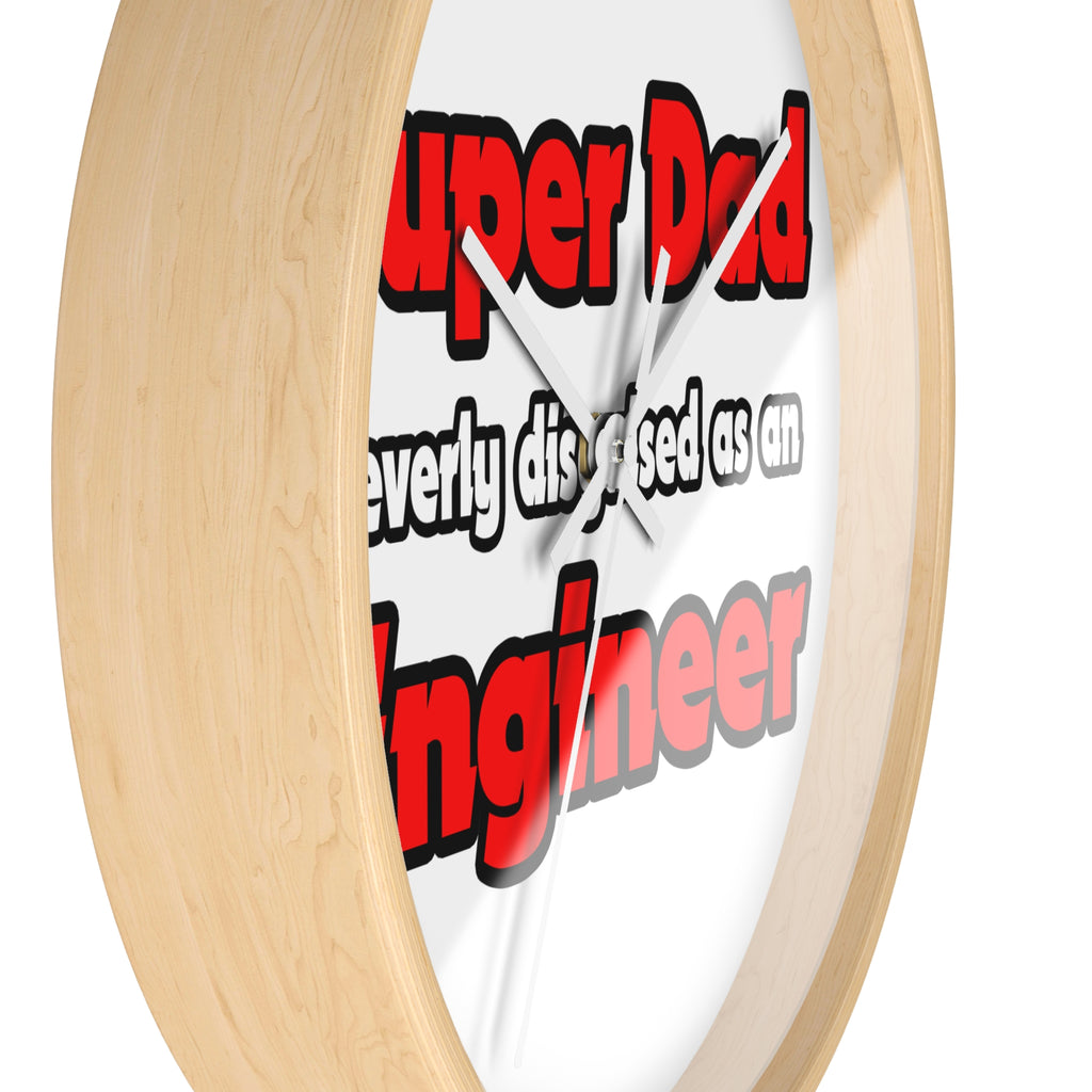 Super Dad ... Engineer - Wall Clock