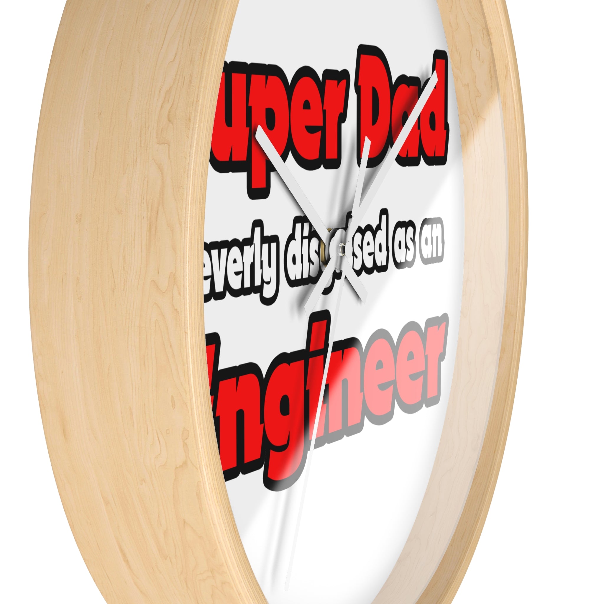Super Dad ... Engineer - Wall Clock