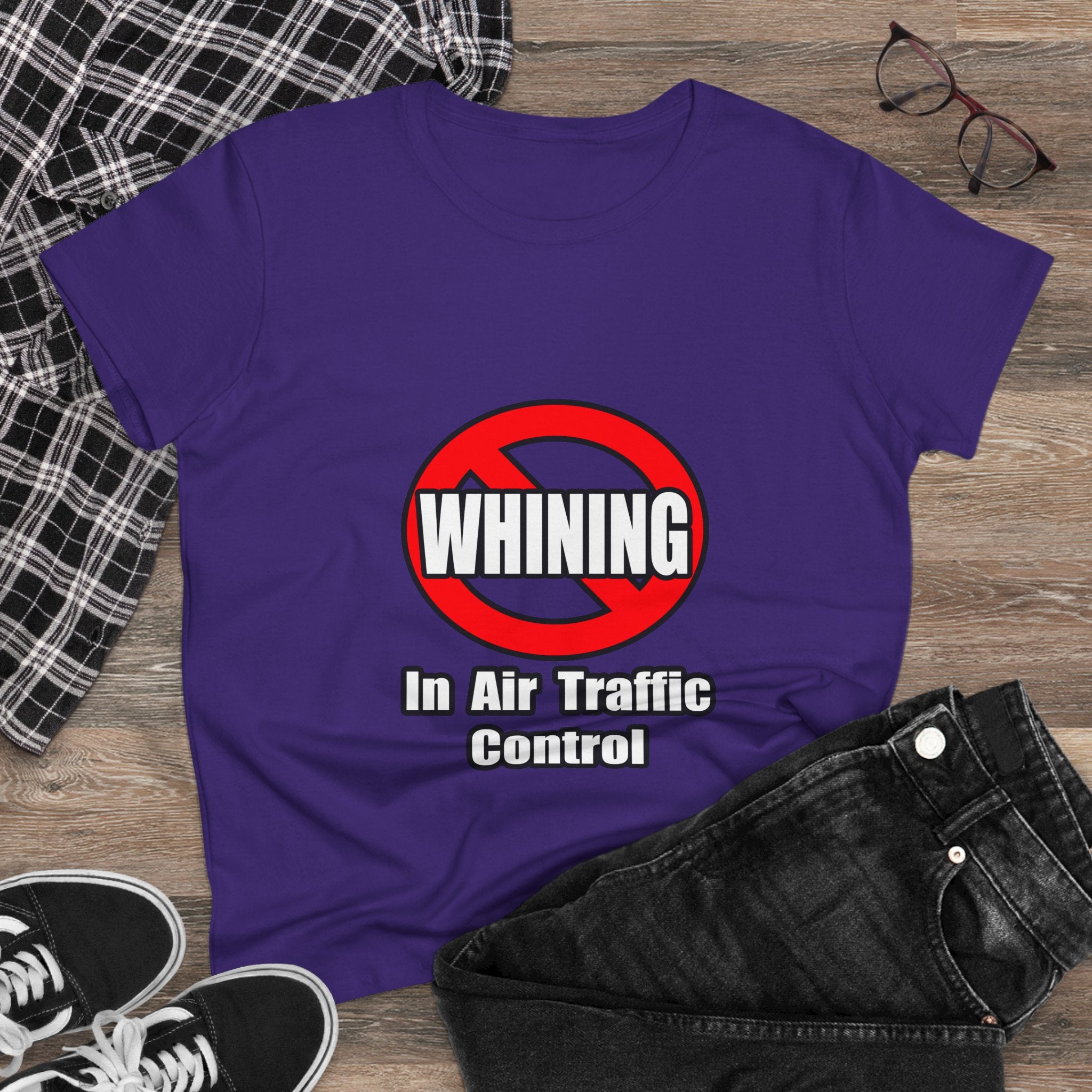 No Whining In Air Traffic Control - Women's Midweight Cotton Tee