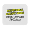 Professional Cardiac Nurse .. Joke - Mouse Pad (Rectangle)
