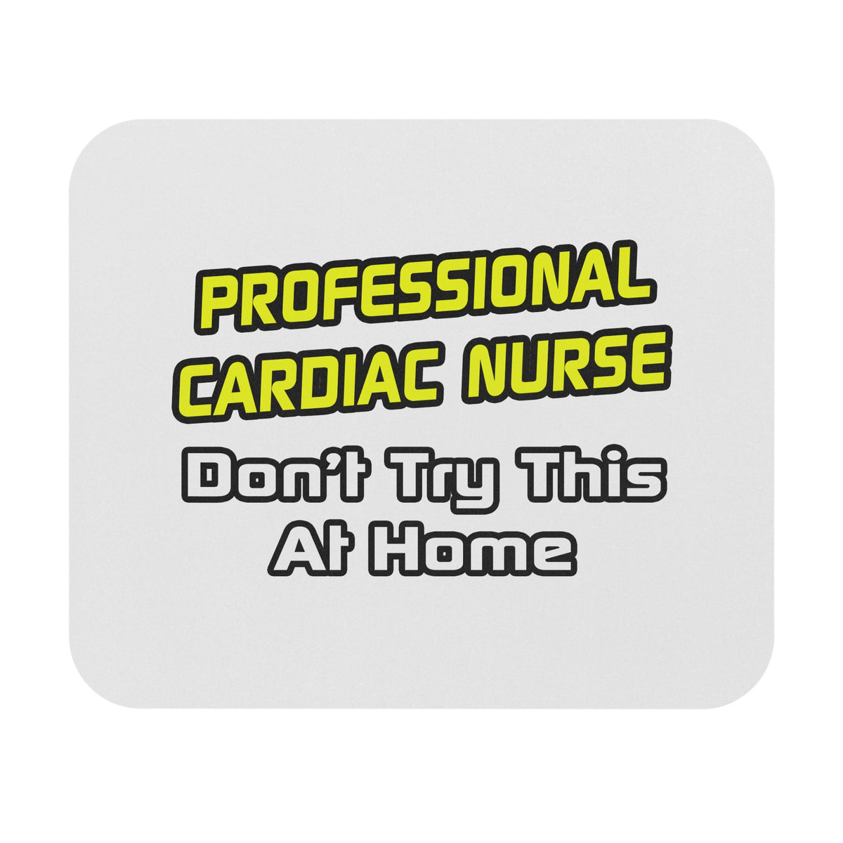 Professional Cardiac Nurse .. Joke - Mouse Pad (Rectangle)