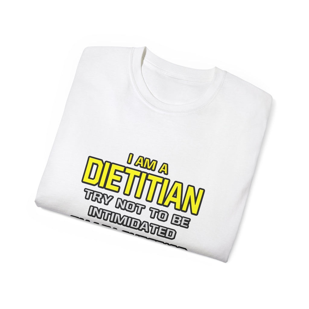Dietitian...Superior Intelligence - Unisex Ultra Cotton Tee