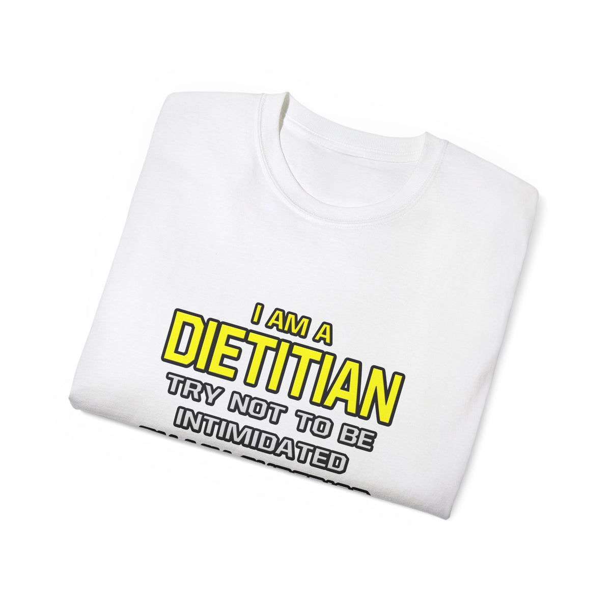 Dietitian...Superior Intelligence - Unisex Ultra Cotton Tee