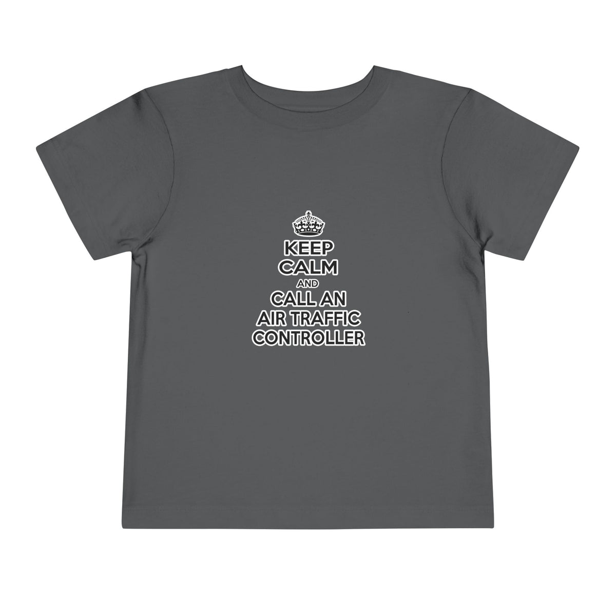 Keep Calm and Call an Air Traffic Controller - Toddler Short Sleeve Tee