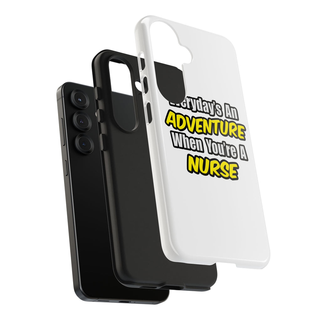 Nurse Phone Case – "Everyday's An Adventure When You're A Nurse" Tough Protective Cover