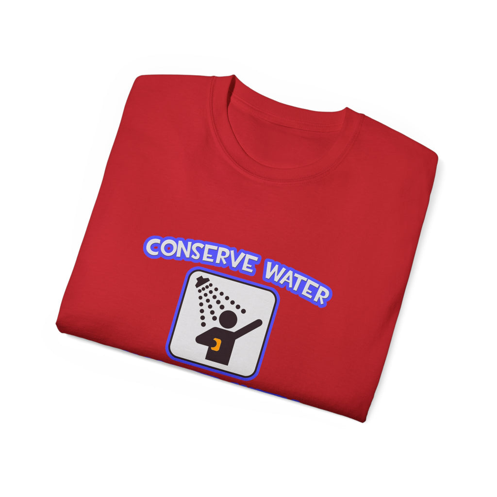 Conserve Water .. Shower With Aerospace Engineer - Unisex Ultra Cotton Tee