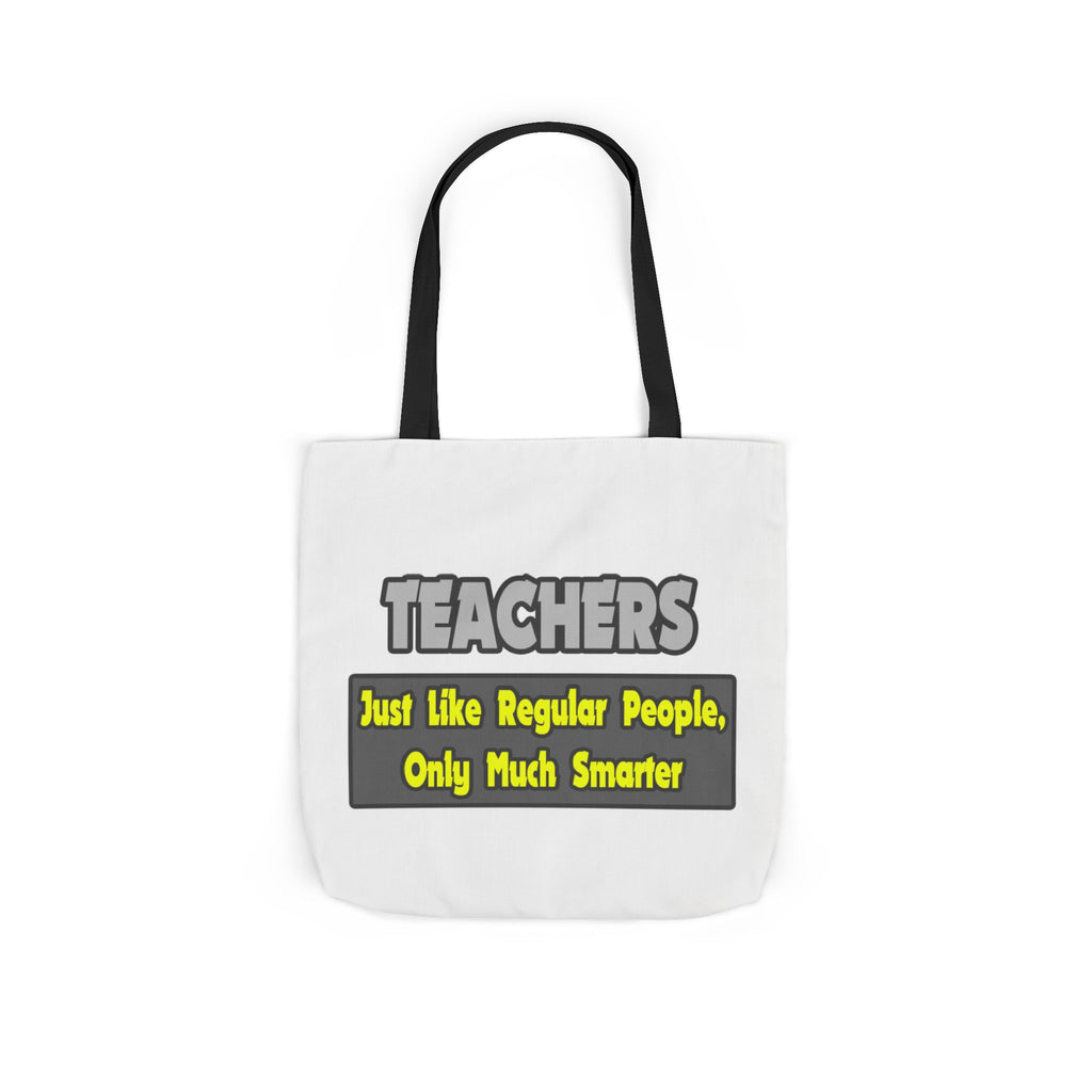 Teachers...Smarter - Canvas Tote Bag, 5-Color Straps