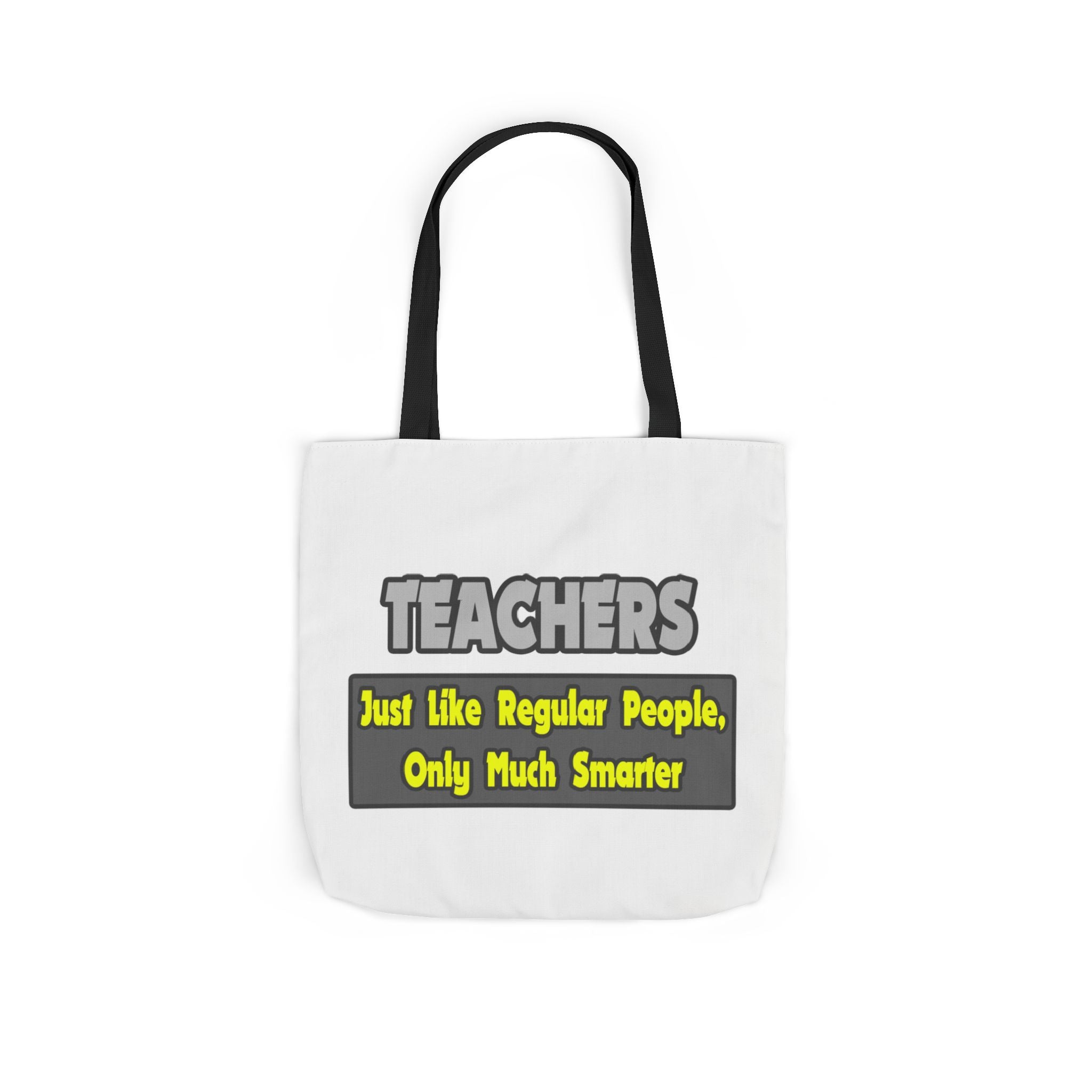 Teachers...Smarter - Canvas Tote Bag, 5-Color Straps