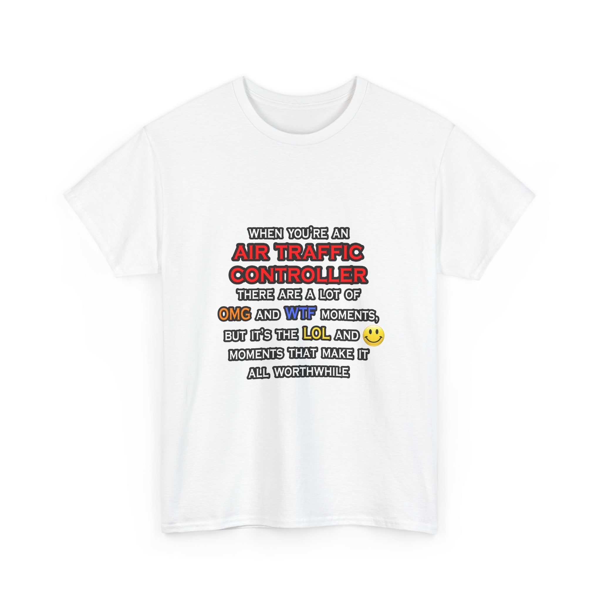 Funny Air Traffic Controller ... OMG WTF LOL - Unisex Heavy Cotton Tee