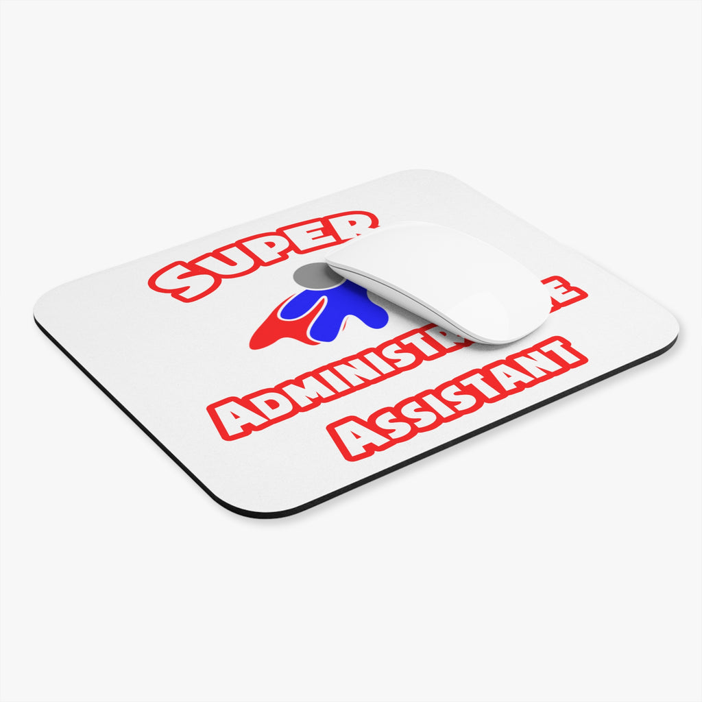 Super Administrative Assistant - Mouse Pad (Rectangle)