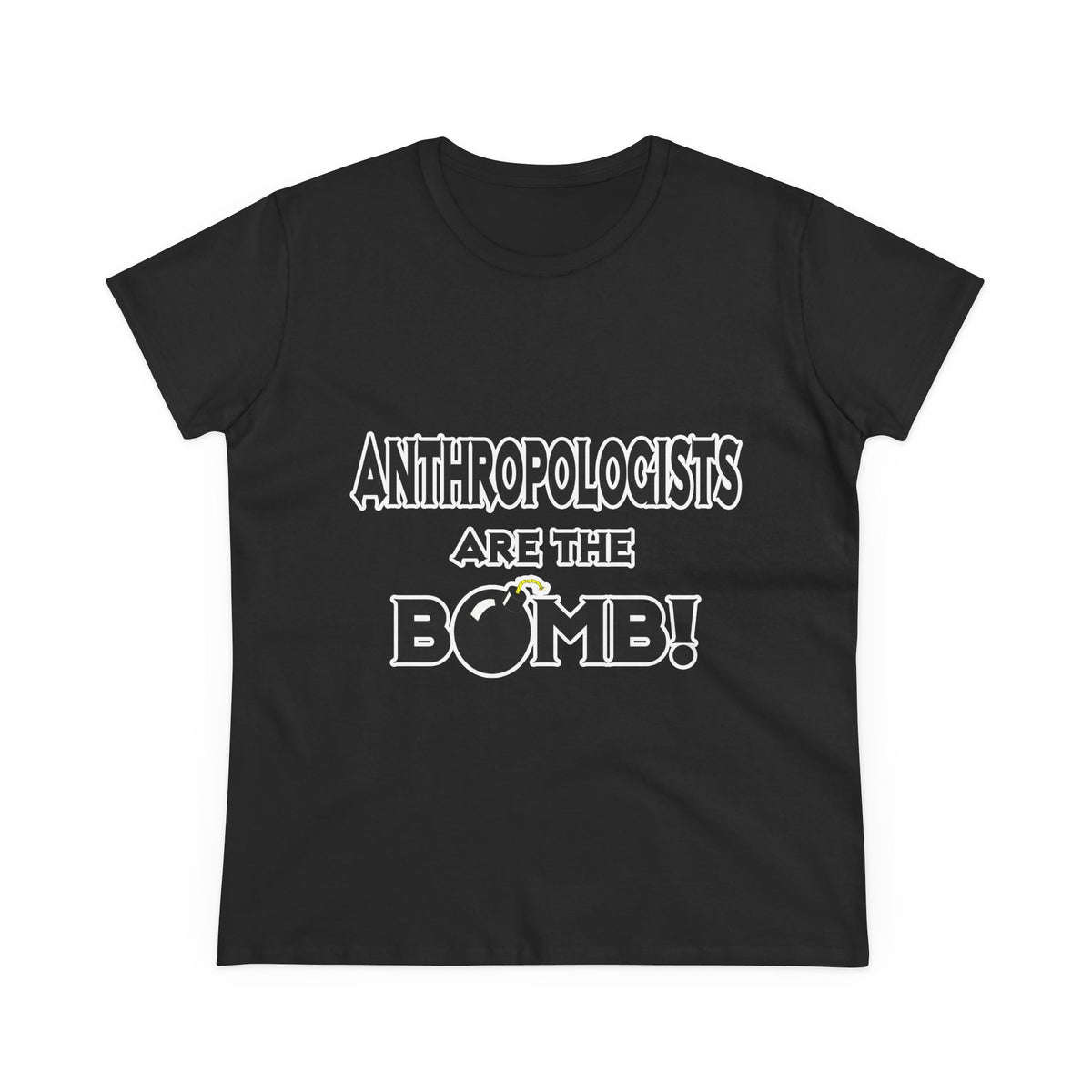 Anthropologists Are The Bomb! - Women's Midweight Cotton Tee