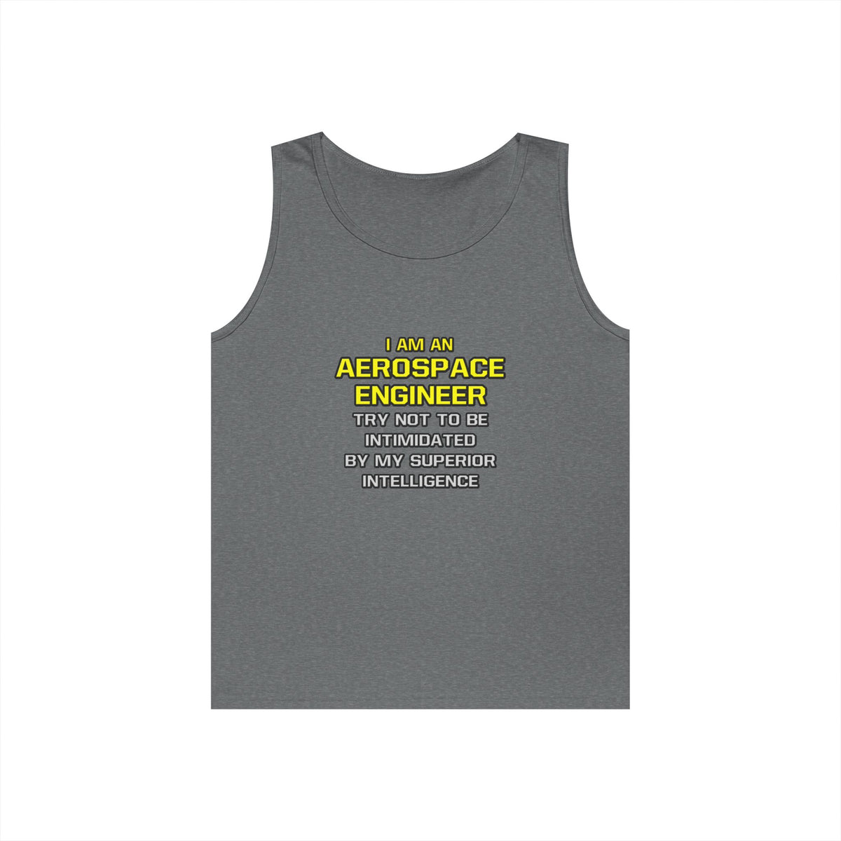 Aerospace Engineer...Superior Intelligence - Unisex Heavy Cotton Tank Top