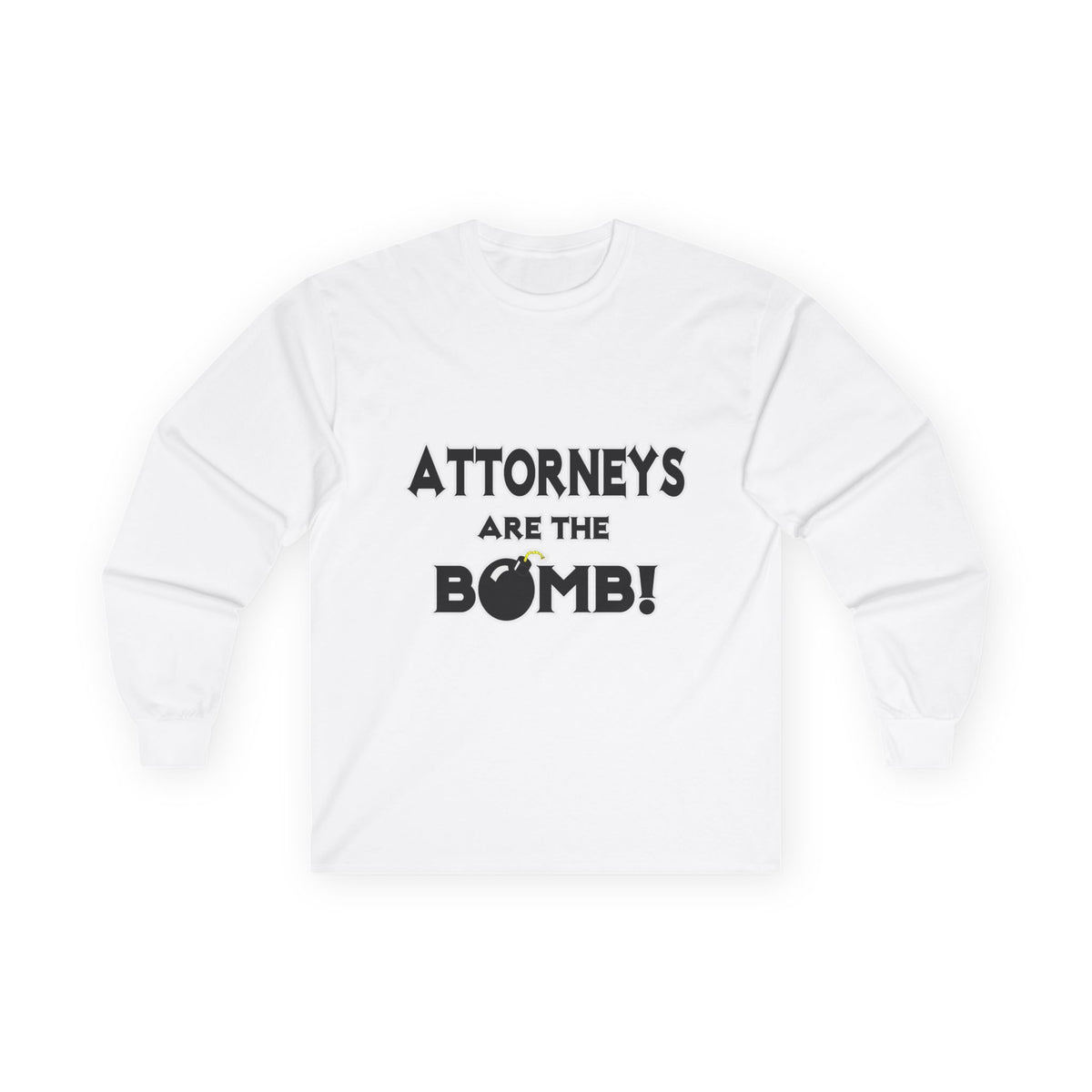 Attorneys Are The Bomb! - Unisex Ultra Cotton Long Sleeve Tee