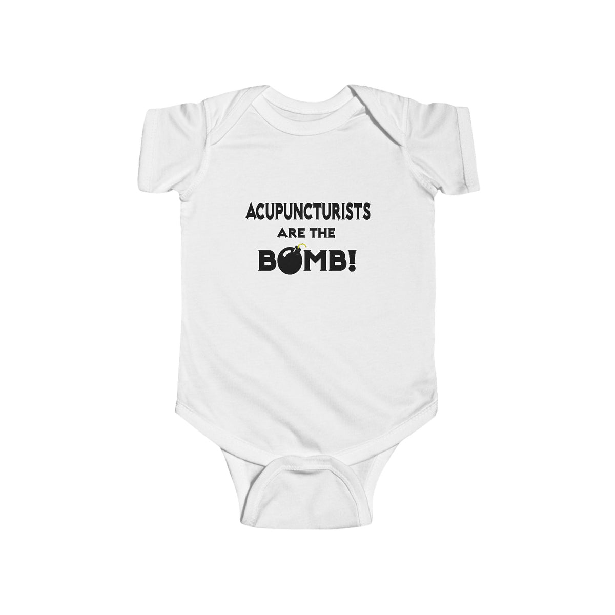 Acupuncturists Are The Bomb! - Infant Fine Jersey Bodysuit