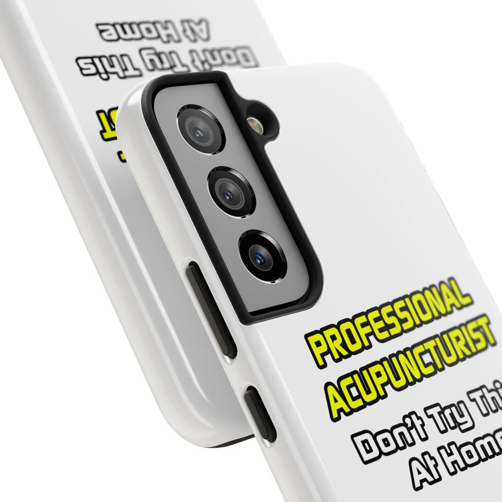 Professional Acupuncturist .. Joke - Tough Phone Cases