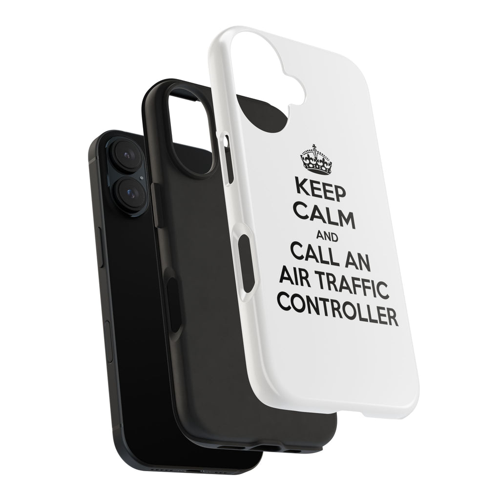Keep Calm and Call an Air Traffic Controller - Tough Phone Cases