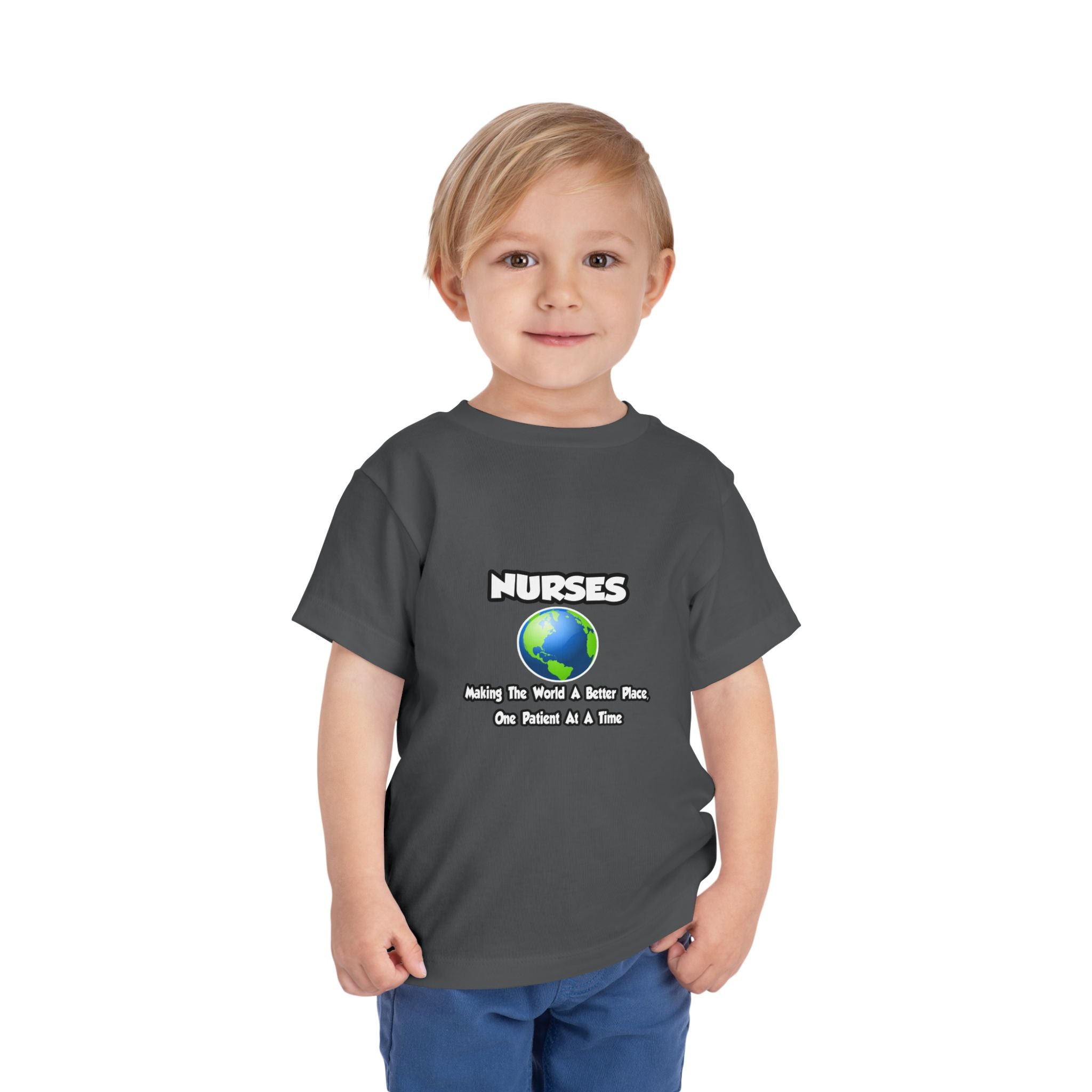 Nurses...Making the World a Better Place - Toddler Short Sleeve Tee