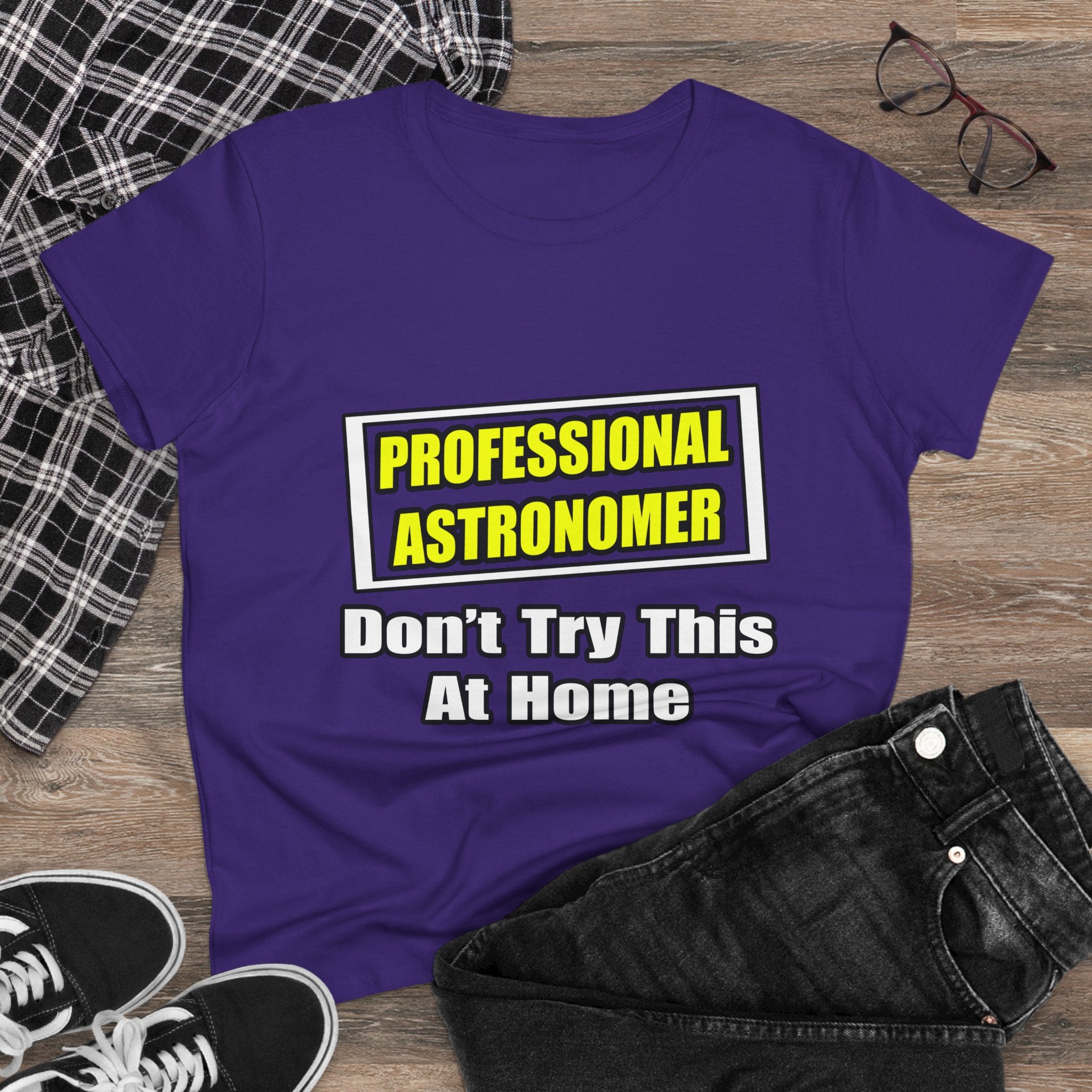 Professional Astronomer...Joke - Women's Midweight Cotton Tee