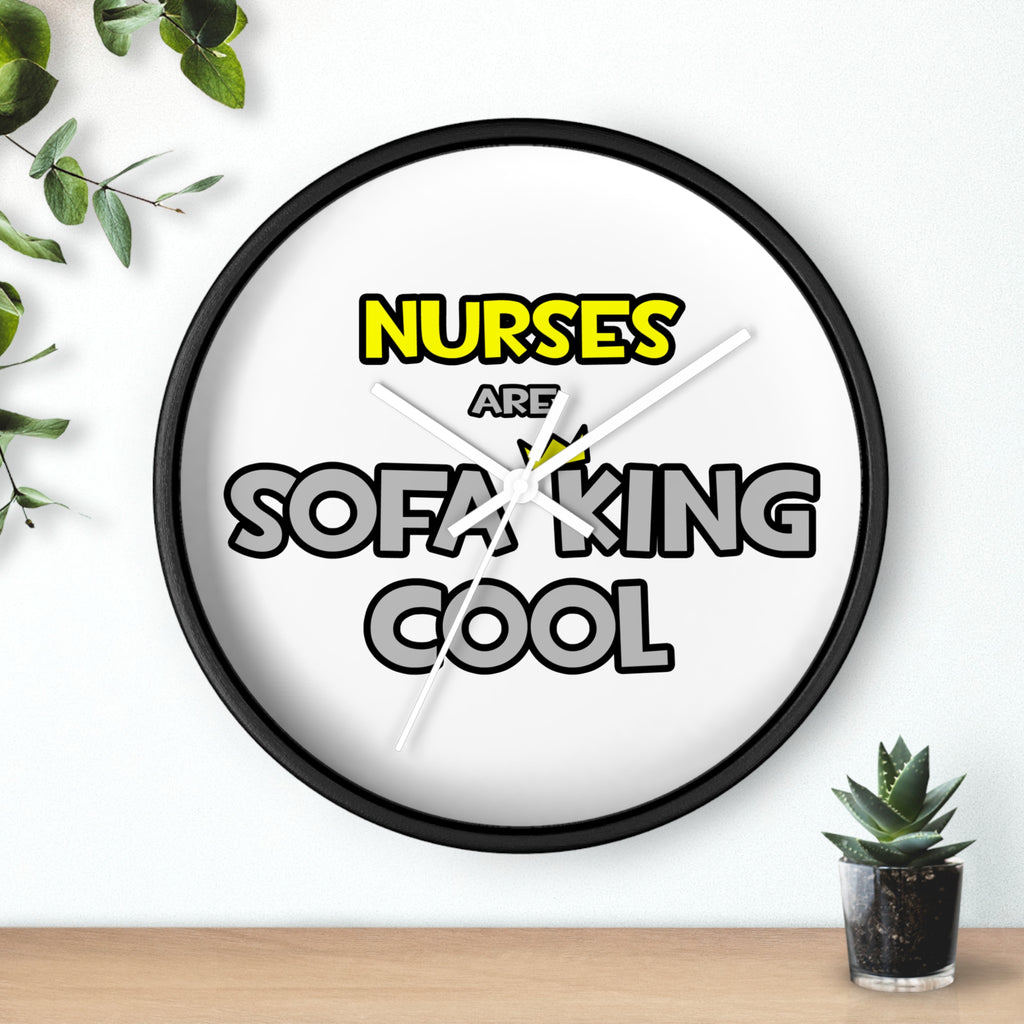 Nurses Are Sofa King Cool - Wall Clock