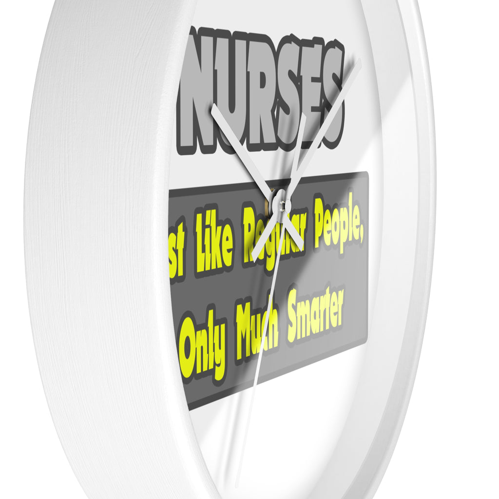 Nurses...Smarter - Wall Clock