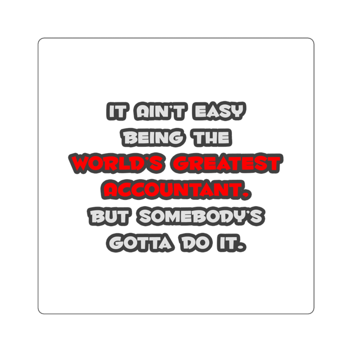 World's Greatest Accountant Joke - Square Stickers
