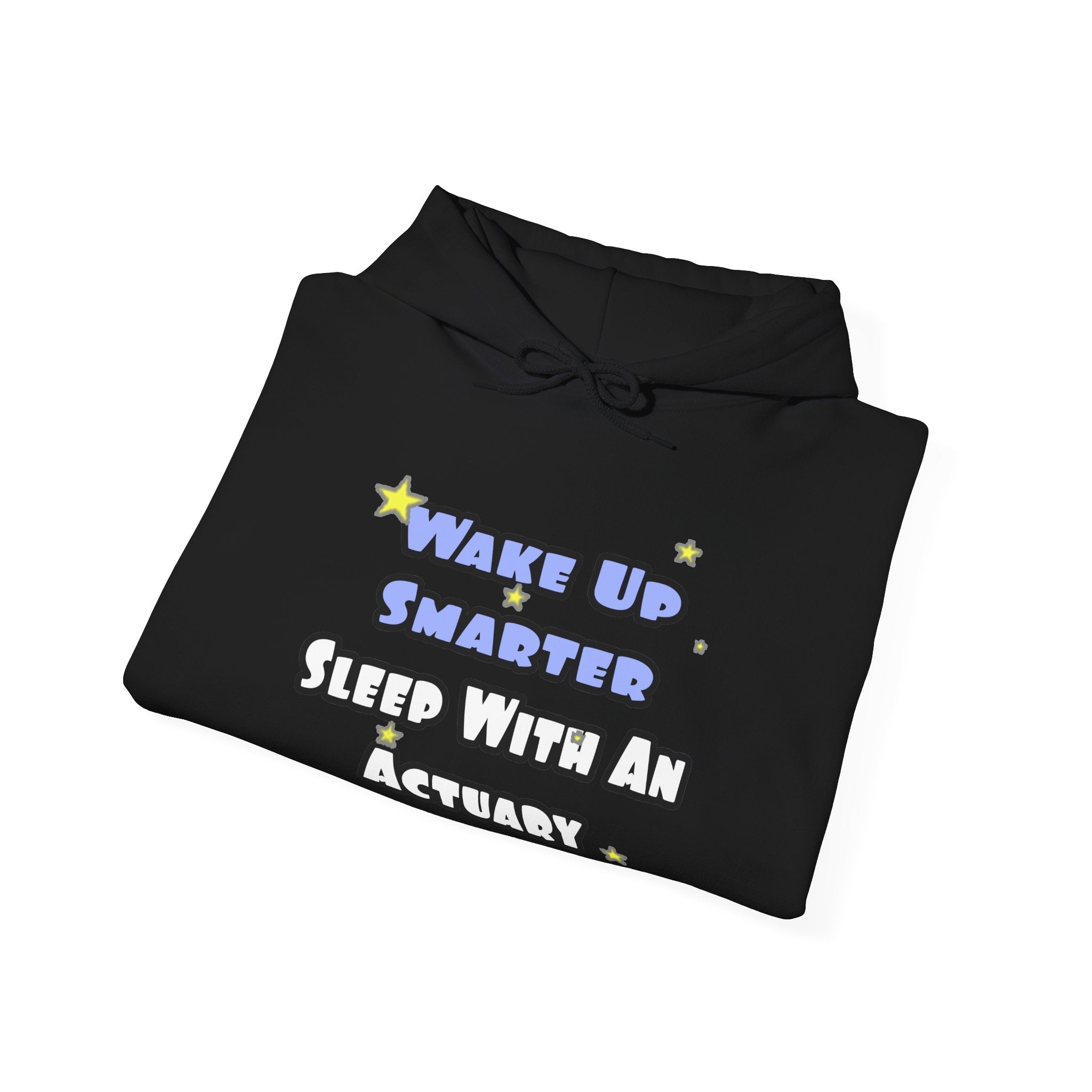 Wake Up Smarter...Sleep With an Actuary - Unisex Heavy Blend™ Hooded Sweatshirt