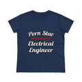 Porn Star...Electrical Engineer - Women's Midweight Cotton Tee