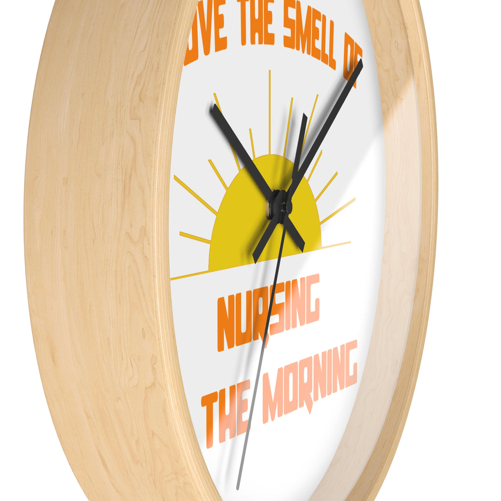 Smell of Nursing in the Morning - Wall Clock