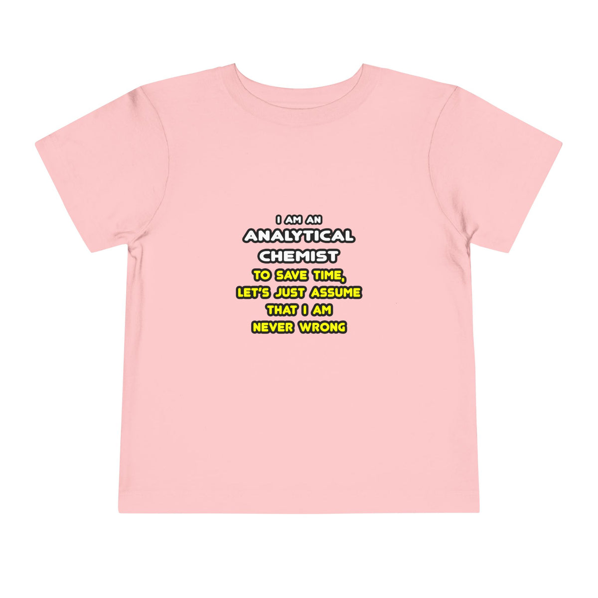 Funny Analytical Chemist T Shirts - Toddler Short Sleeve Tee