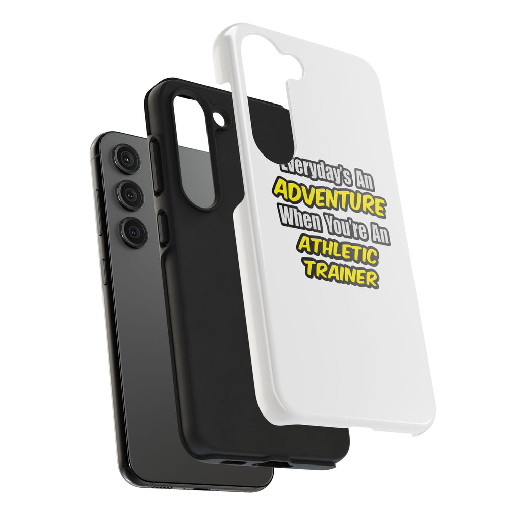 Everyday's An Adventure .. Athletic Trainer - Tough Phone Cases