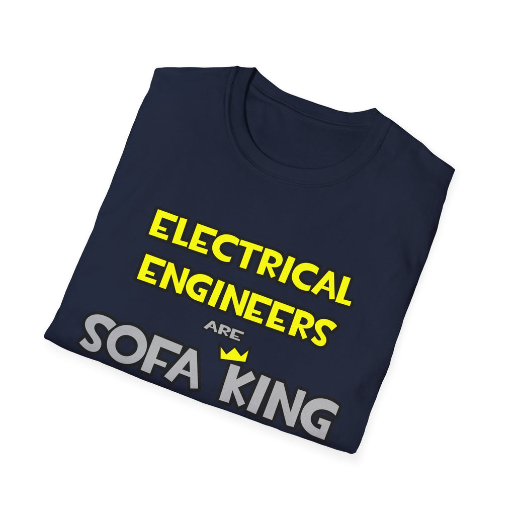 Electrical Engineers Are Sofa King Cool - Unisex Softstyle T-Shirt