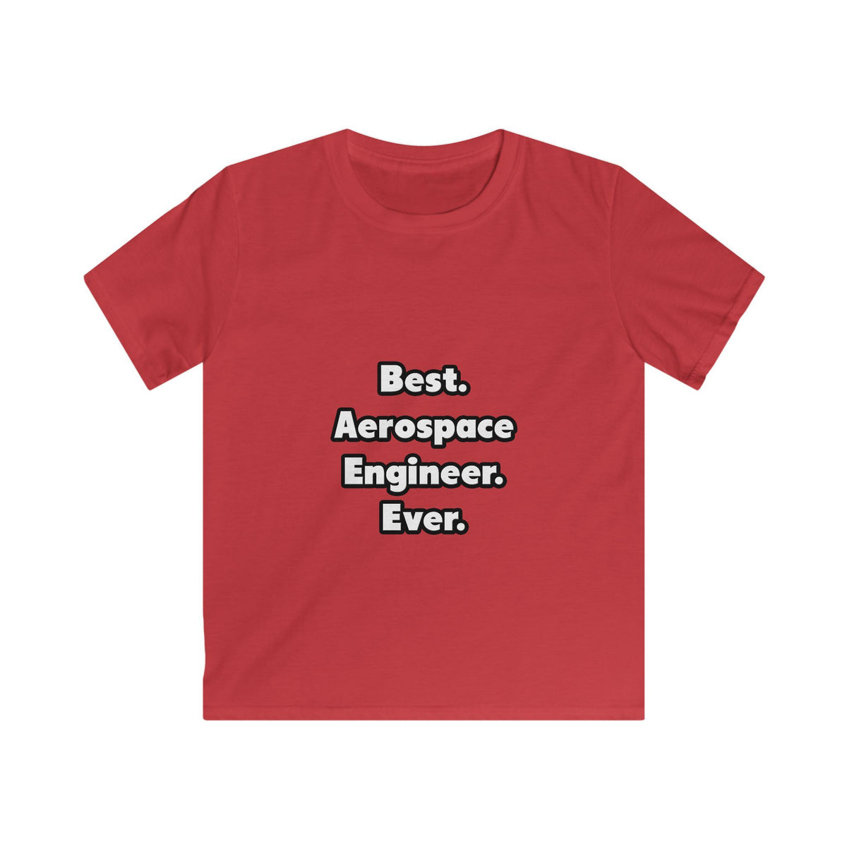 Best. Aerospace Engineer. Ever - Kids Softstyle Tee