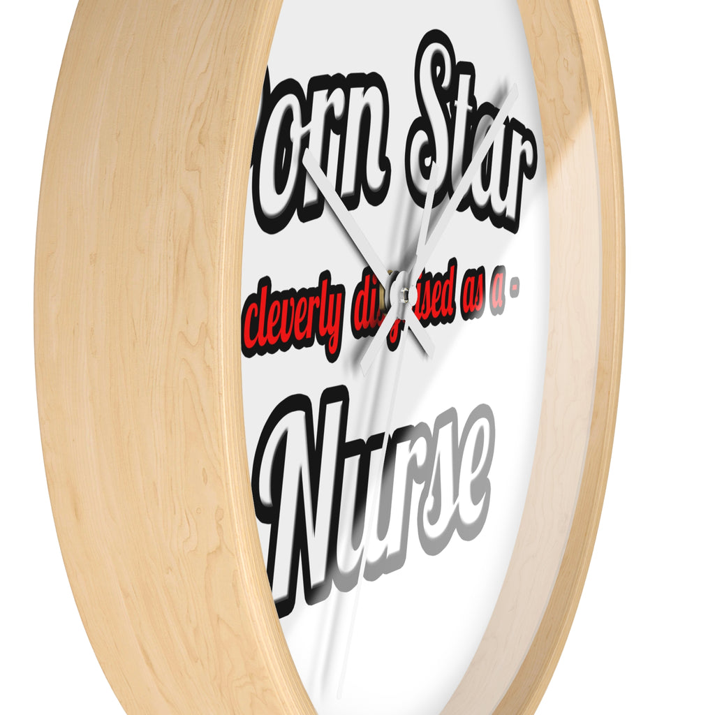 Porn Star...Nurse - Wall Clock