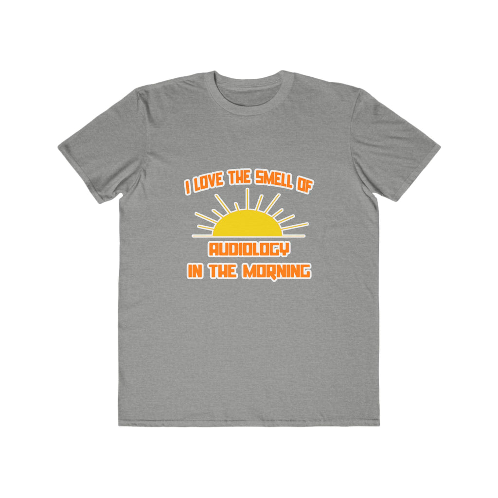 Smell of Audiology in the Morning - Men's Lightweight Fashion Tee