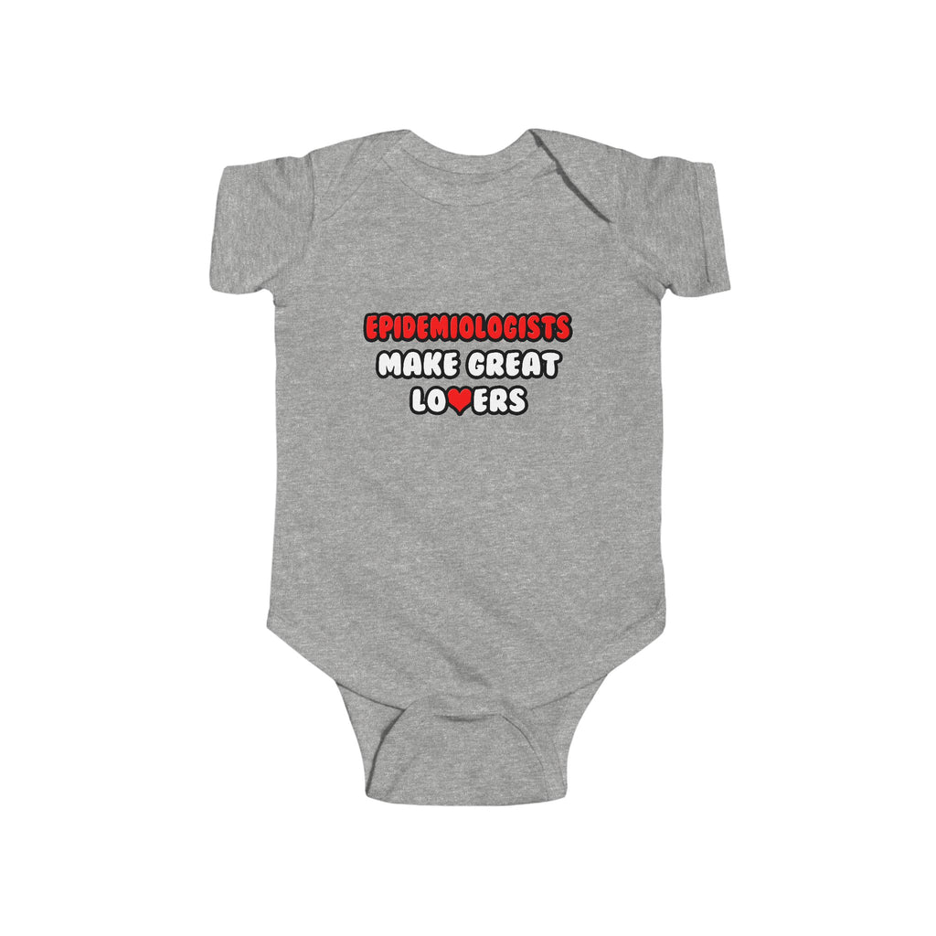 Epidemiologists Make Great Lovers - Infant Fine Jersey Bodysuit