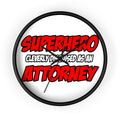 Superhero...Attorney - Wall Clock