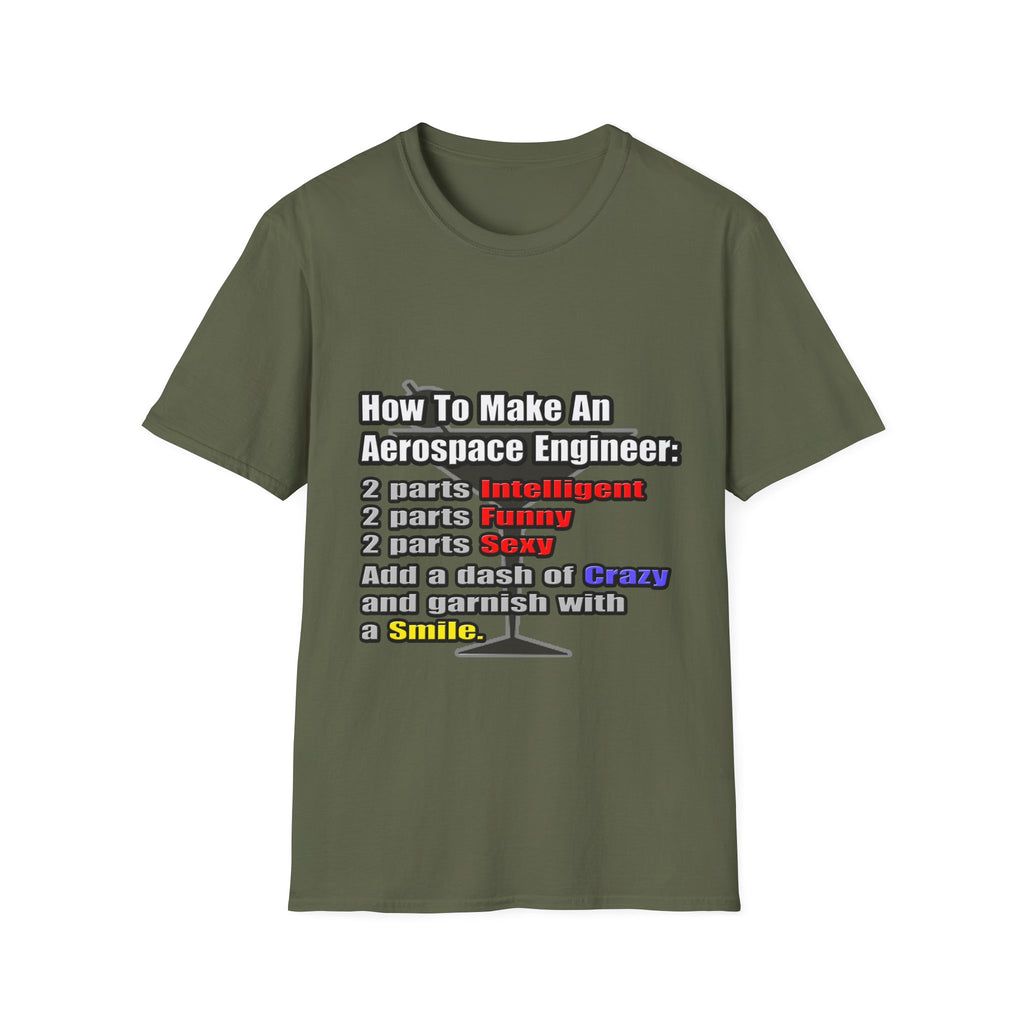 How To Make an Aerospace Engineer - Unisex Softstyle T-Shirt