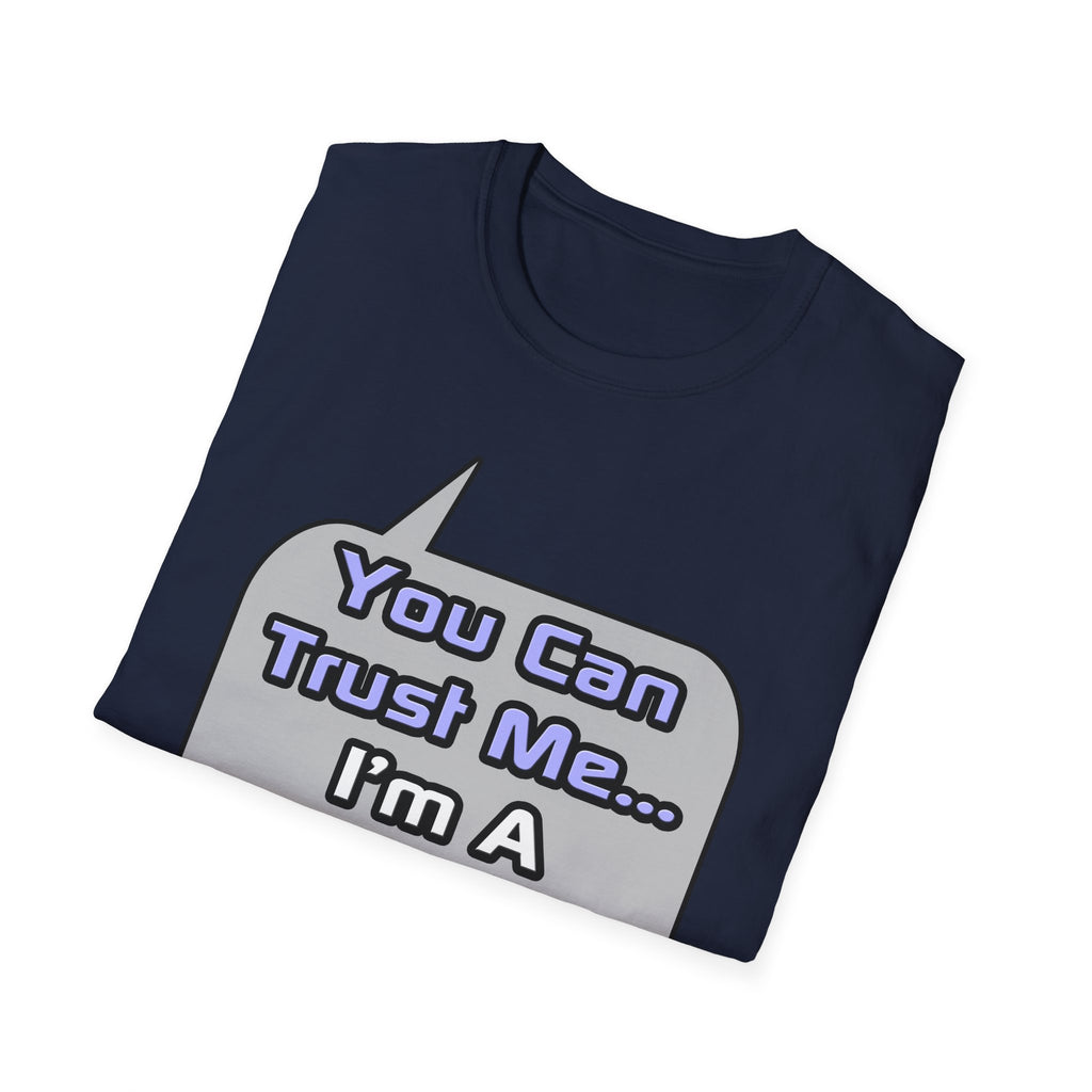 Trust Me .. I'm a Doctor - Unisex Softstyle T-Shirt