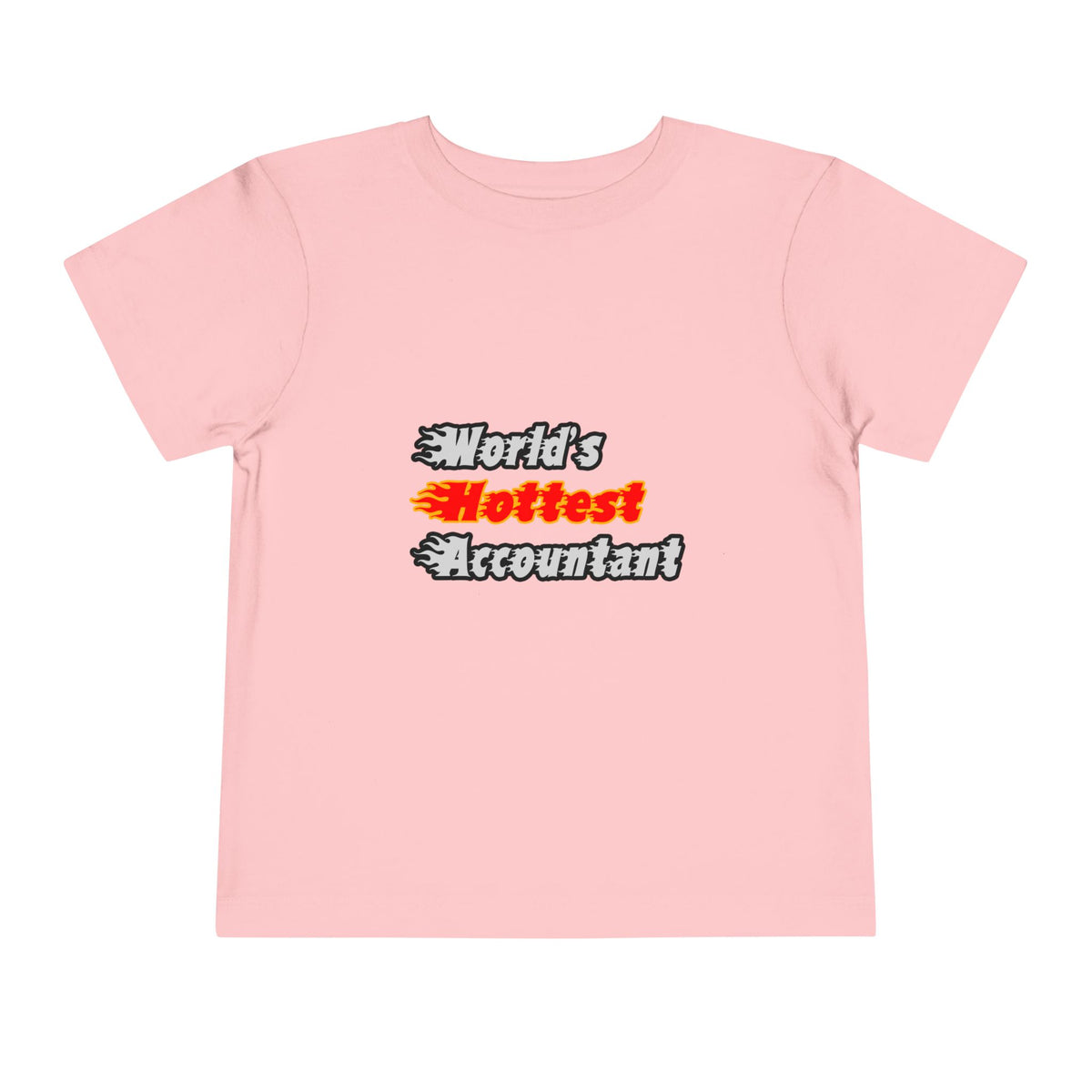 World's Hottest Accountant - Toddler Short Sleeve Tee