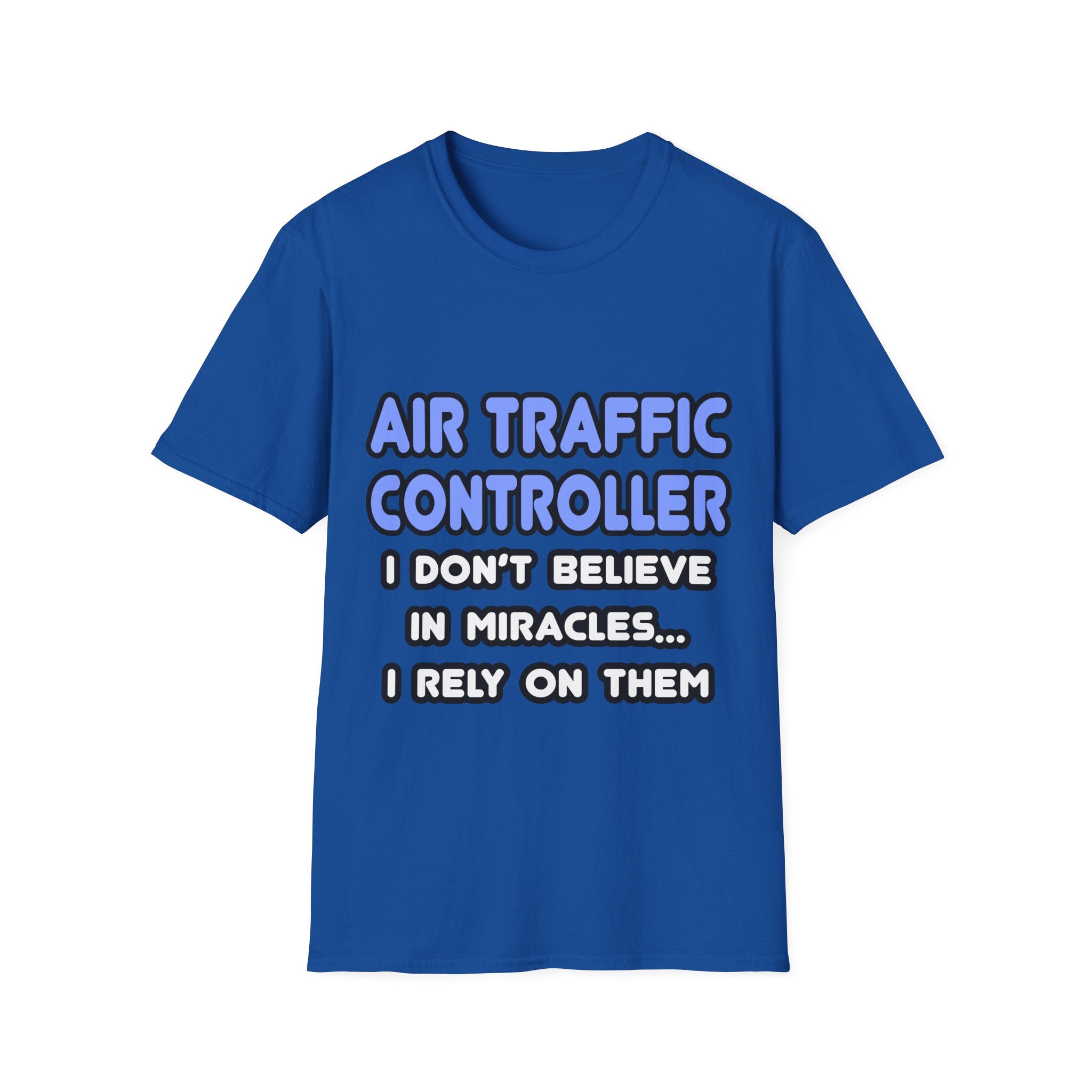 Miracles and Air Traffic Controllers - Unisex Softstyle T-Shirt