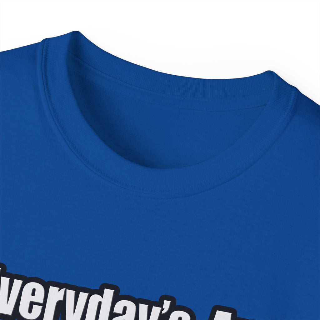 Everyday's An Adventure...Oncology Nurse - Unisex Ultra Cotton Tee