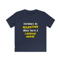 Everyday's An Adventure .. Cardiac Nurse - Kids Softstyle Tee