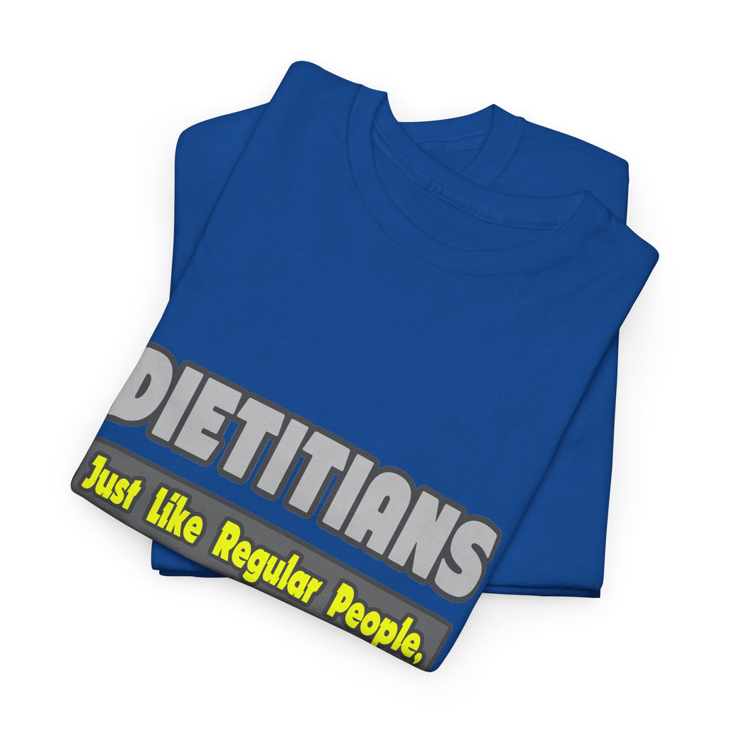 Dietitians...Smarter - Unisex Heavy Cotton Tee