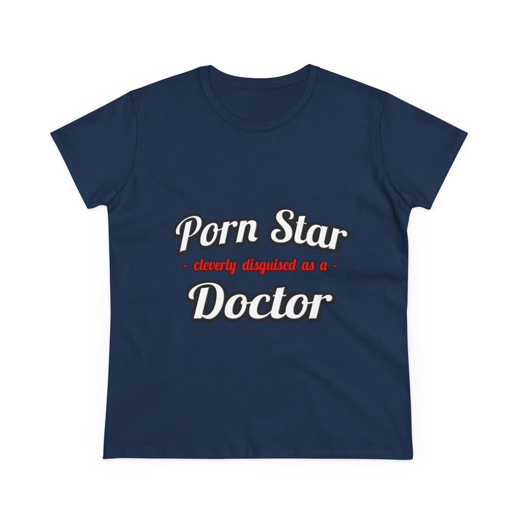 Porn Star...Doctor - Women's Midweight Cotton Tee